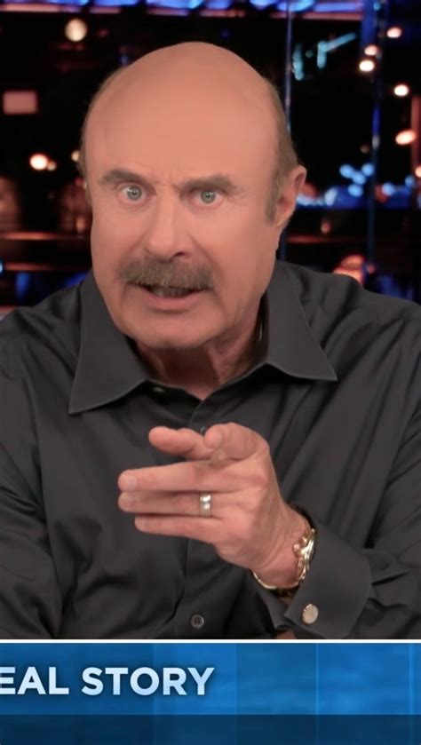 did dr phil pass away|Dr. Phil (@drphil) • Instagram photos and videos.